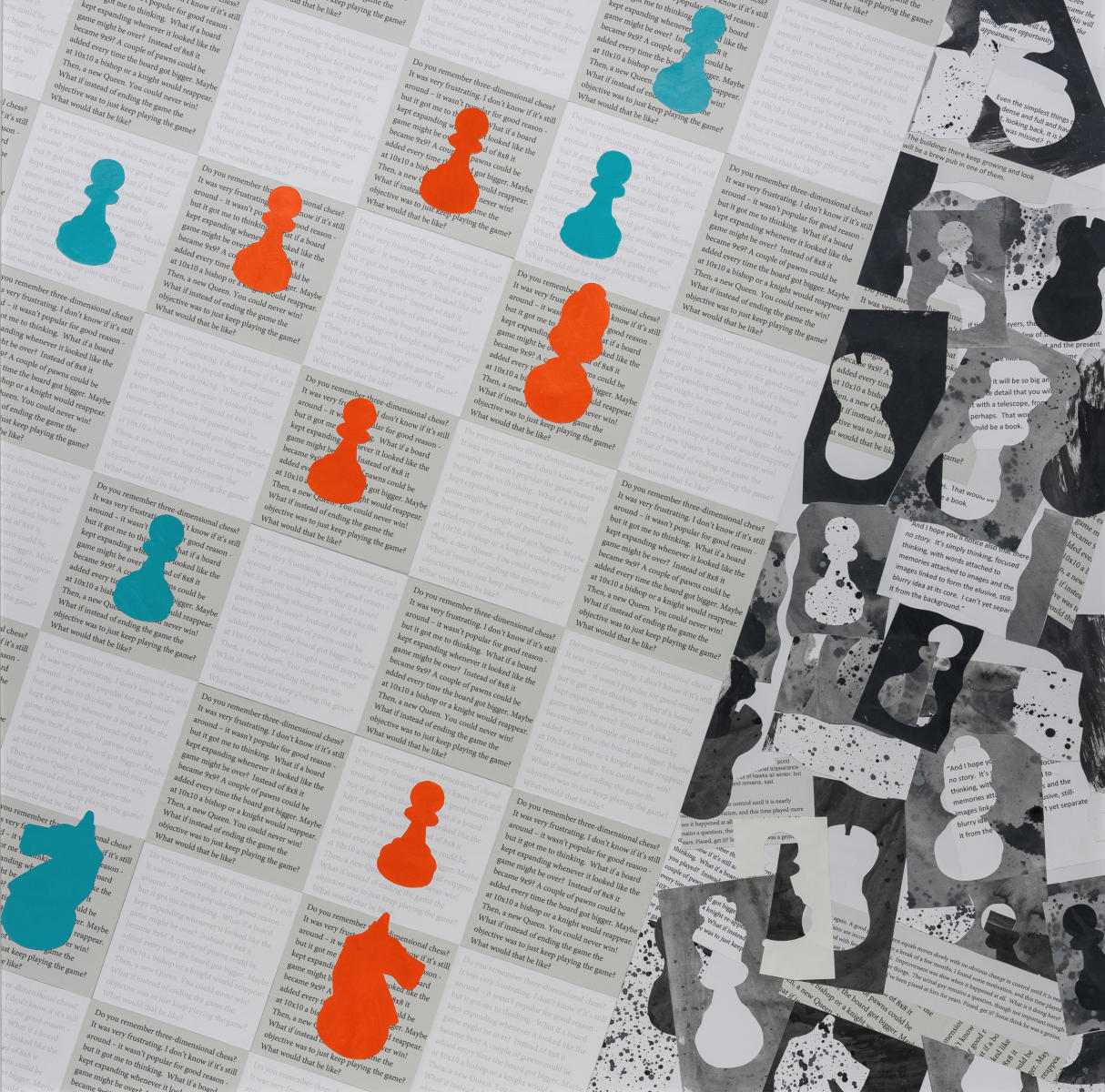 G12  - 
   
"Do you remember three dimensional chess?  I never tried it, and don't know if it's still around, but it got me to thinking.  What if a board kept expanding?  Instead of 8x8 it became 9x9?  A couple of pawns could arbitrarily be added every time the board got bigger.  Maybe at 10x10 a bishop or a knight would appear.  What if instead of ending the game the objective was to just keep playing the game?" 